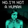 No, I'm not a Human - Steam Offline