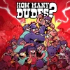 How Many Dudes? | Steam Offline